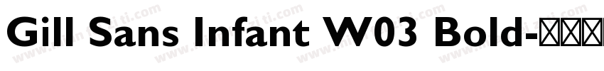 Gill Sans Infant W03 Bold字体转换